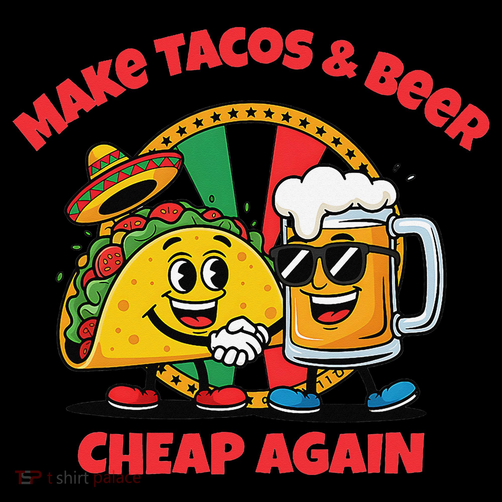 Make Tacos And Beer Cheap Again Funny Political Fiesta Coffee Mug