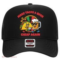 Make Tacos And Beer Cheap Again Funny Political Fiesta Hat thumb 0