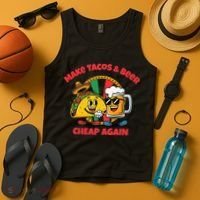 Make Tacos And Beer Cheap Again Funny Political Fiesta Tank Top thumb 4