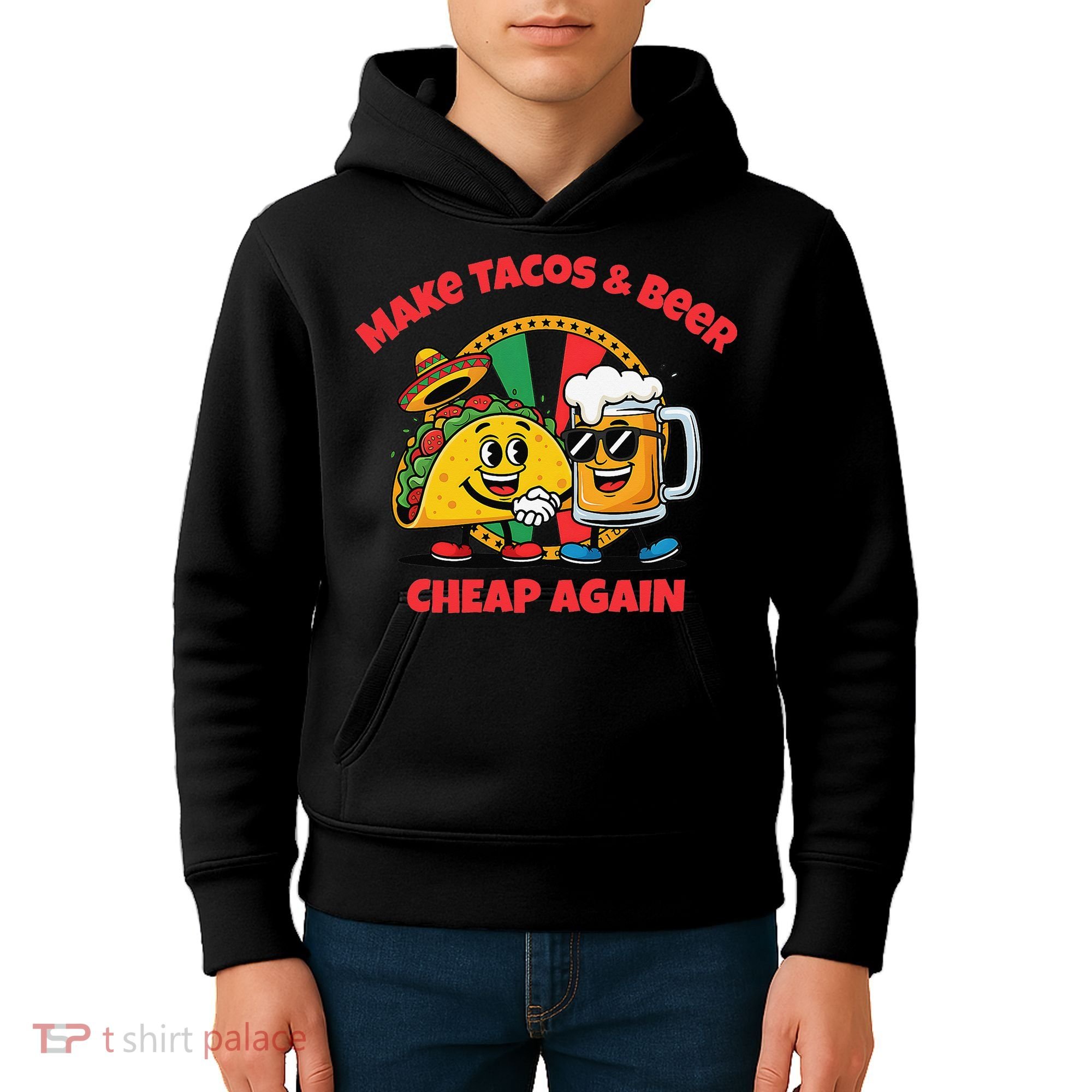 Make Tacos And Beer Cheap Again Funny Political Fiesta Kids Hoodie