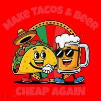 Make Tacos And Beer Cheap Again Funny Political Fiesta Santa Hat thumb 1