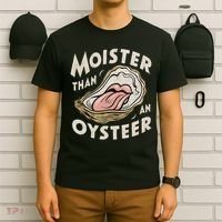 Moisture Than An Oyster, Funny Shellfish Shuck Women T-Shirt thumb 6