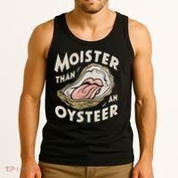 Moisture Than An Oyster, Funny Shellfish Shuck Women Tank Top thumb 3