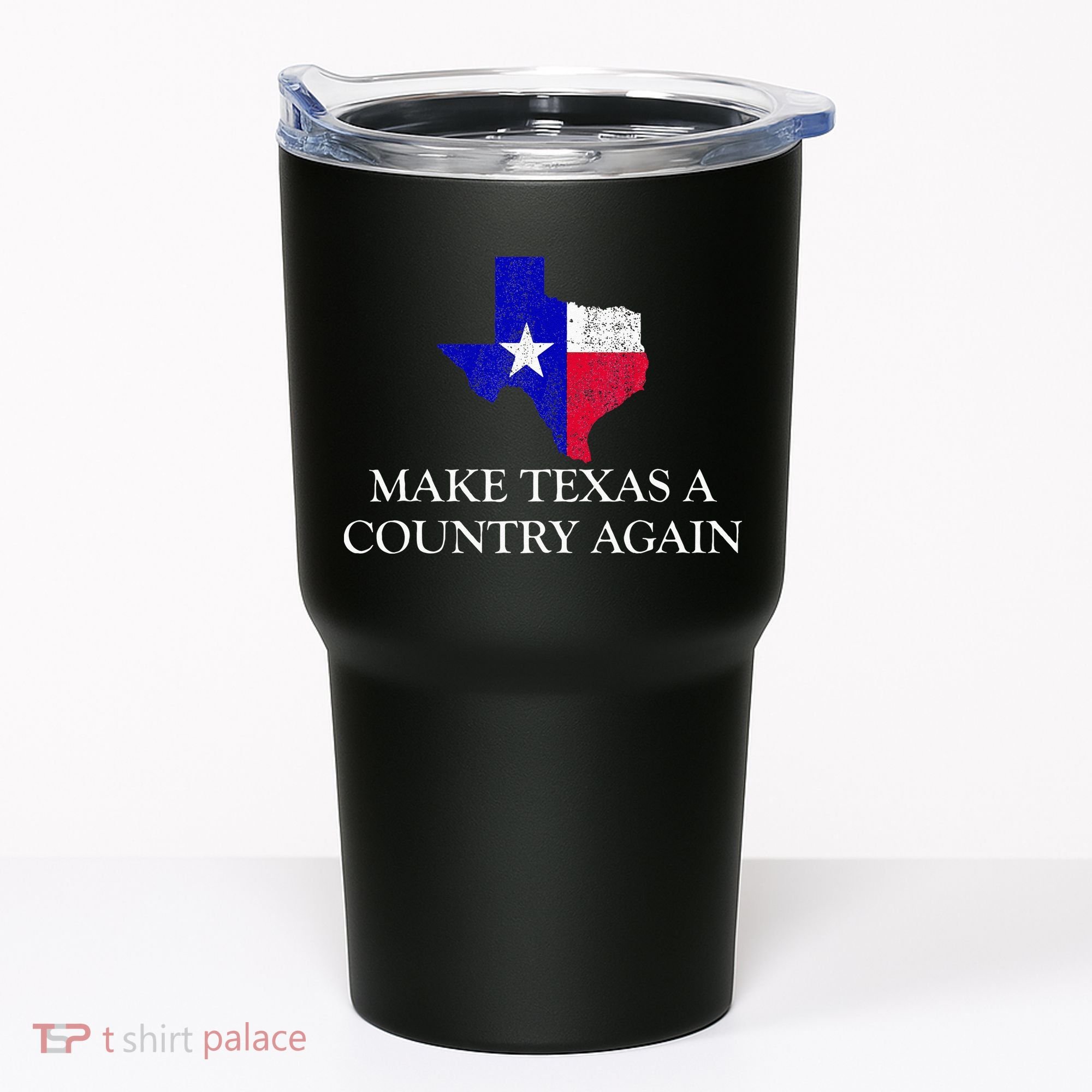 Make Texas A Country Again Texas Secede Texas Exit Texit Tumbler