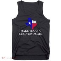 Make Texas A Country Again Texas Secede Texas Exit Texit Tank Top thumb 0