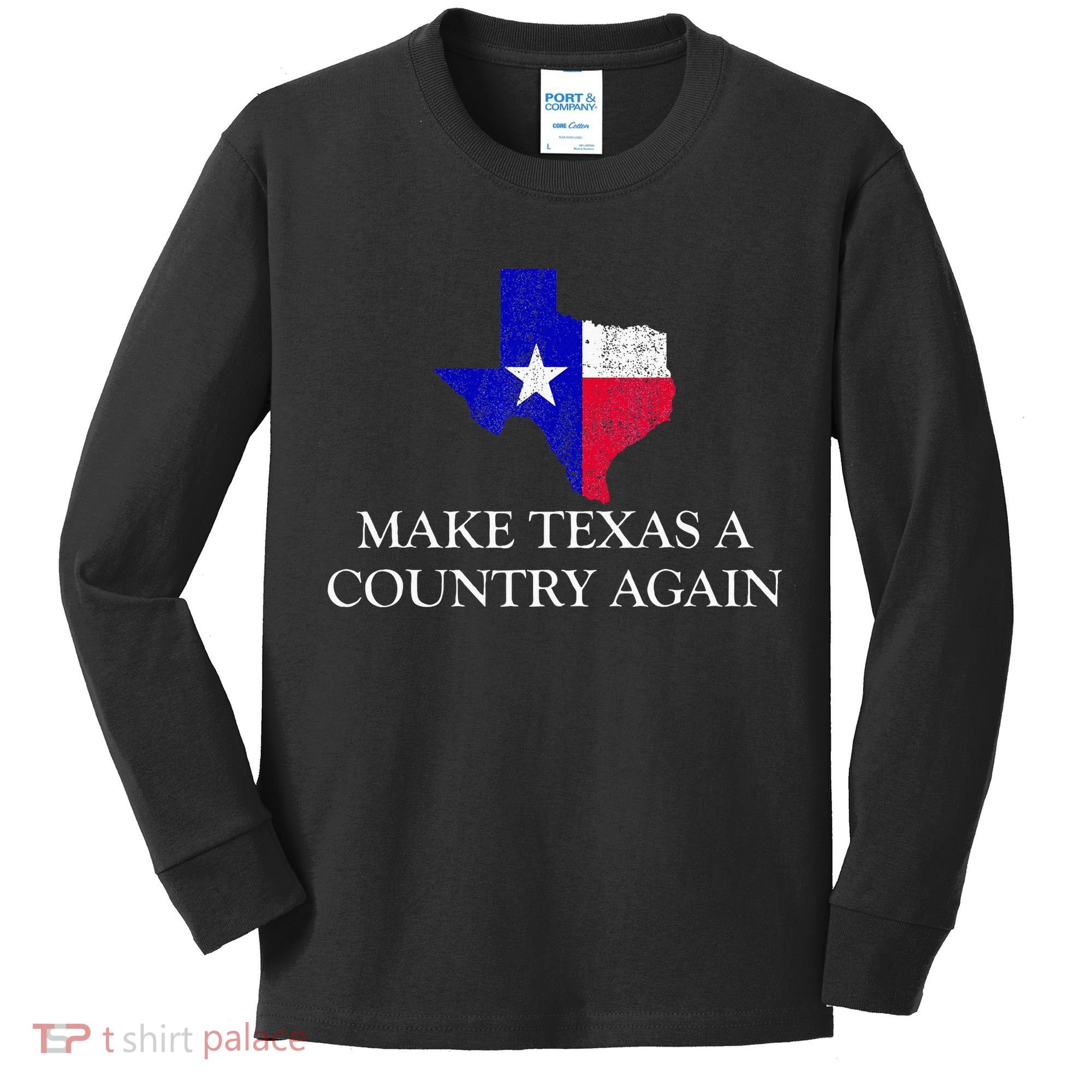 Make Texas A Country Again Texas Secede Texas Exit Texit Kids Long Sleeve Shirt