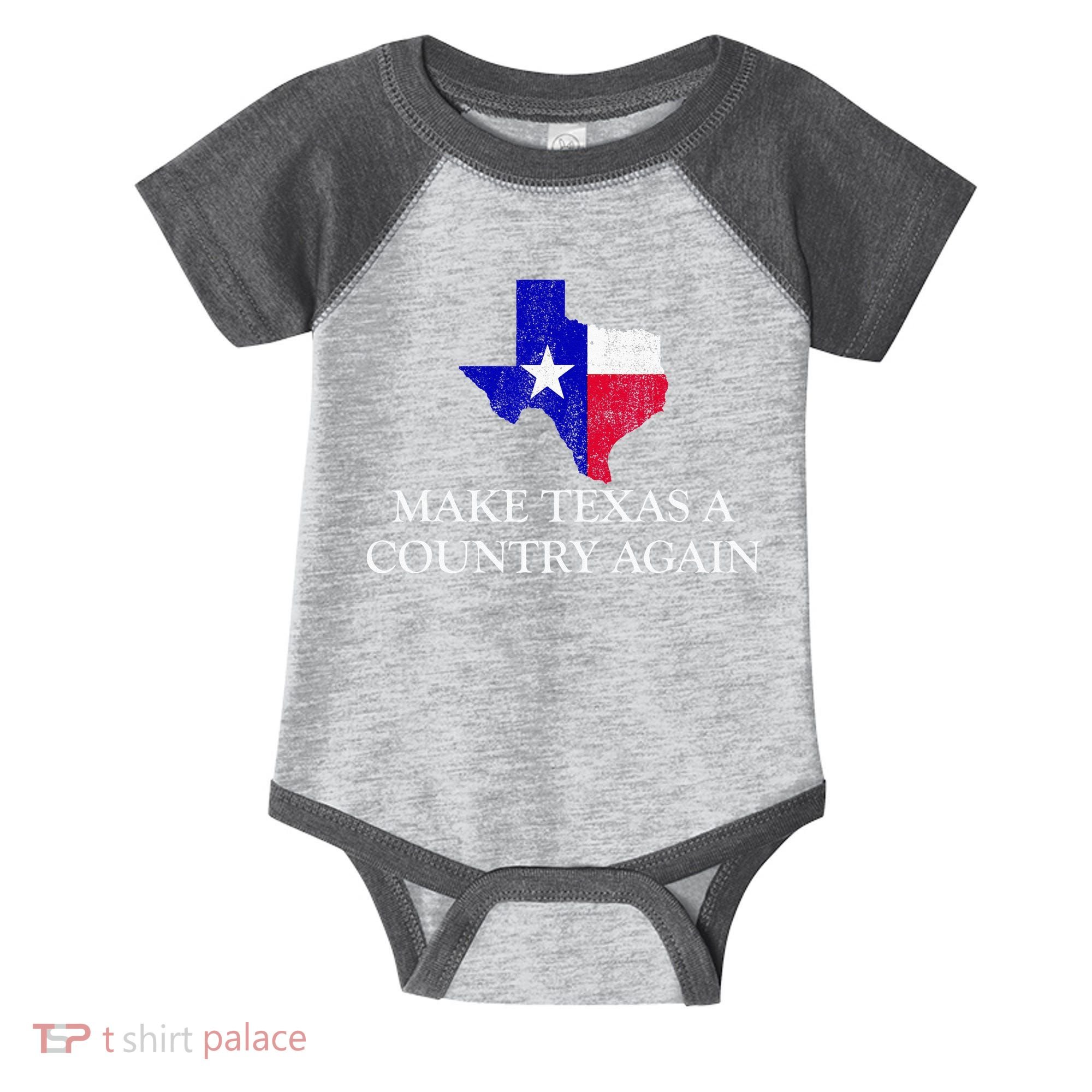Make Texas A Country Again Texas Secede Texas Exit Texit Infant Baby Jersey Bodysuit