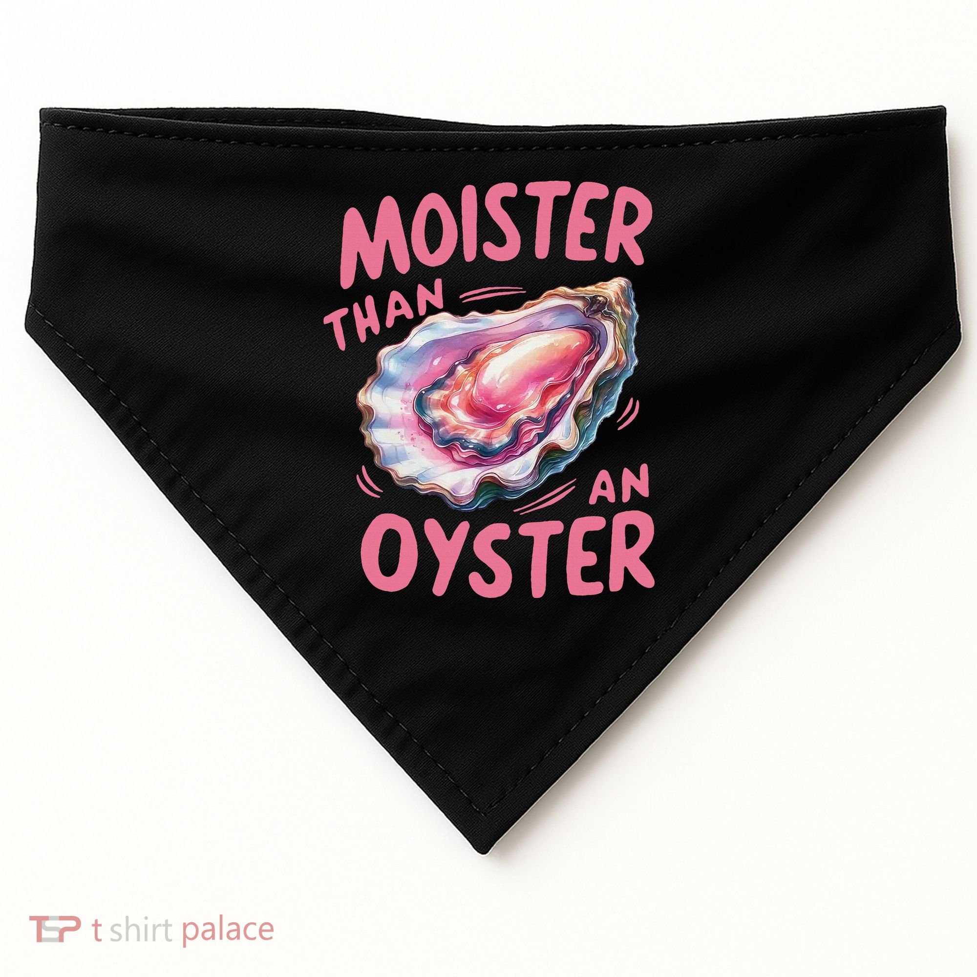 Moister Than An Oyster Inappropriate Shellfish Funny Raunchy USA-Made Doggie Bandana