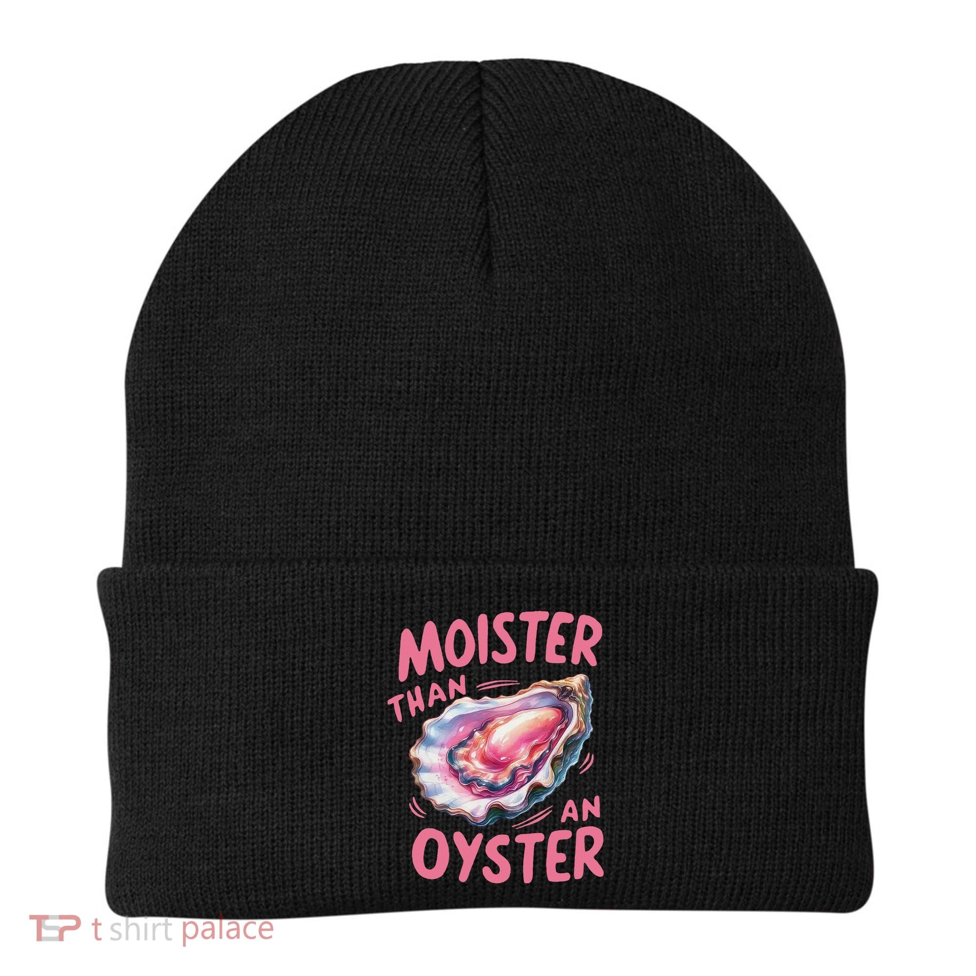 Moister Than An Oyster Inappropriate Shellfish Funny Raunchy Beanie