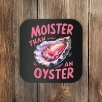 Moister Than An Oyster Inappropriate Shellfish Funny Raunchy Coaster thumb 0