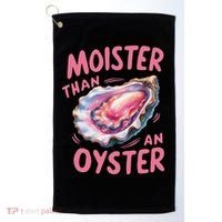 Moister Than An Oyster Inappropriate Shellfish Funny Raunchy Golf Towel thumb 0