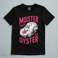 Moister Than An Oyster Shellfish Funny Raunchy Inappropriate T-Shirt thumb 5
