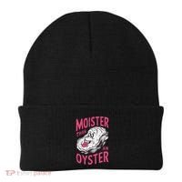 Moister Than An Oyster Shellfish Funny Raunchy Inappropriate Beanie thumb 0