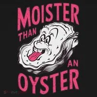 Moister Than An Oyster Shellfish Funny Raunchy Inappropriate Ornament thumb 1