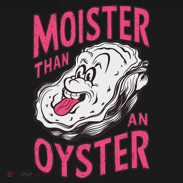 Moister Than An Oyster Shellfish Funny Raunchy Inappropriate Ornament