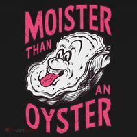 Moister Than An Oyster Shellfish Funny Raunchy Inappropriate Baby Bodysuit thumb 2