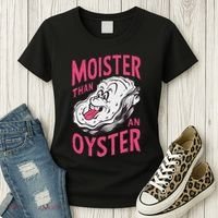 Moister Than An Oyster Shellfish Funny Raunchy Inappropriate Women's T-Shirt thumb 3