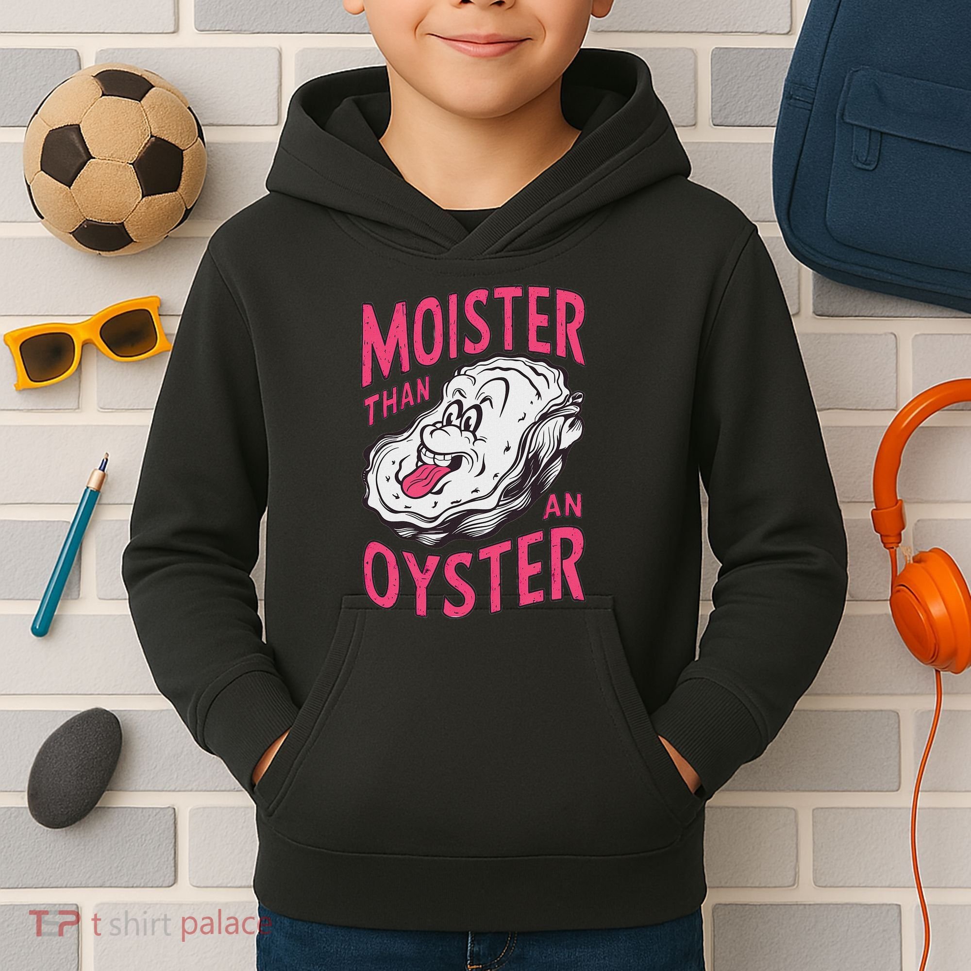 Moister Than An Oyster Shellfish Funny Raunchy Inappropriate Kids Hoodie