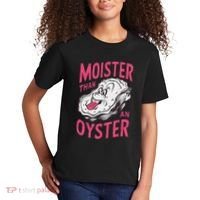 Moister Than An Oyster Shellfish Funny Raunchy Inappropriate Kids T-Shirt thumb 2