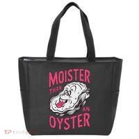 Moister Than An Oyster Shellfish Funny Raunchy Inappropriate Tote Bag thumb 0