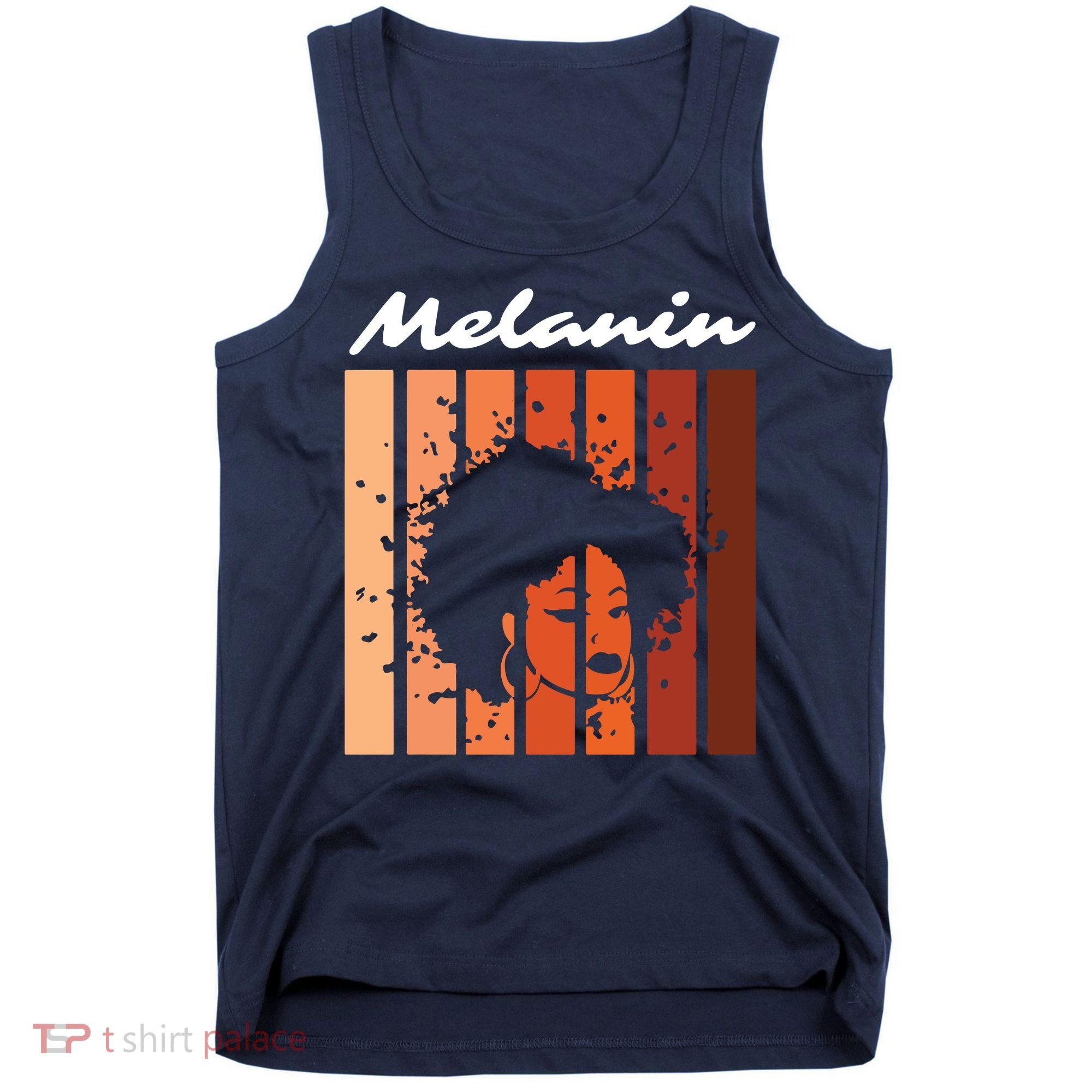 Melanin Tee African American Strong Black Natural Afro Tank Top