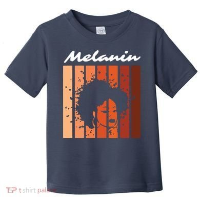 Melanin Tee African American Strong Black Natural Afro Toddler T-Shirt