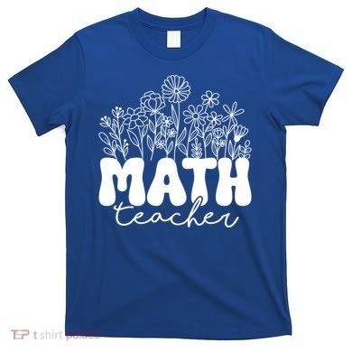 Math Teacher Algebra Instructor Geometry Pi Day Mathematics Great Gift T-Shirt