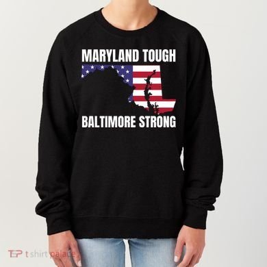 Maryland Tough Baltimore Strong Women's Sweatshirt