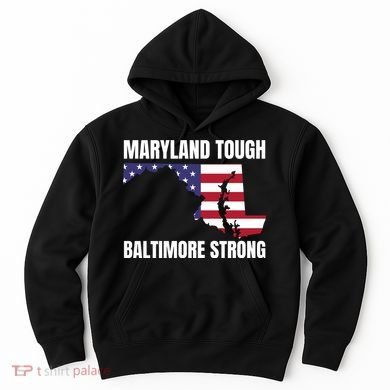 Maryland Tough Baltimore Strong Hoodie