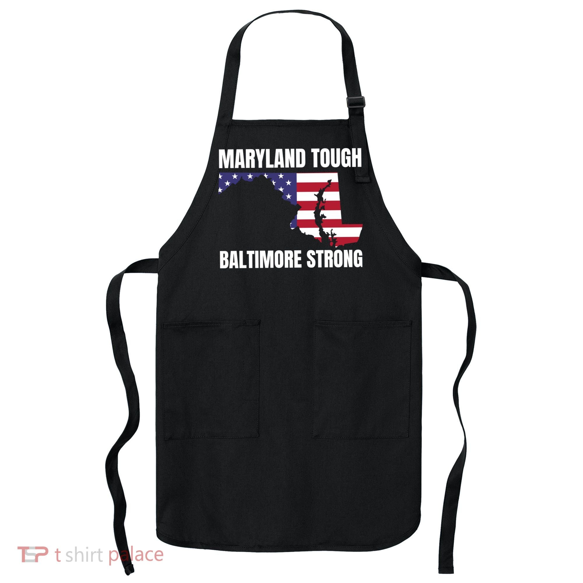Maryland Tough Baltimore Strong Apron
