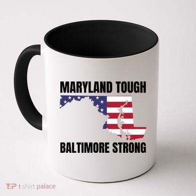 Maryland Tough Baltimore Strong Coffee Mug