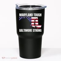 Maryland Tough Baltimore Strong Tumbler thumb 0