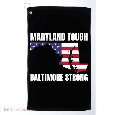 Maryland Tough Baltimore Strong Golf Towel