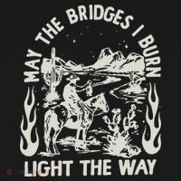 May The Bridges I Burn Light The Way Women's Tank Top thumb 5
