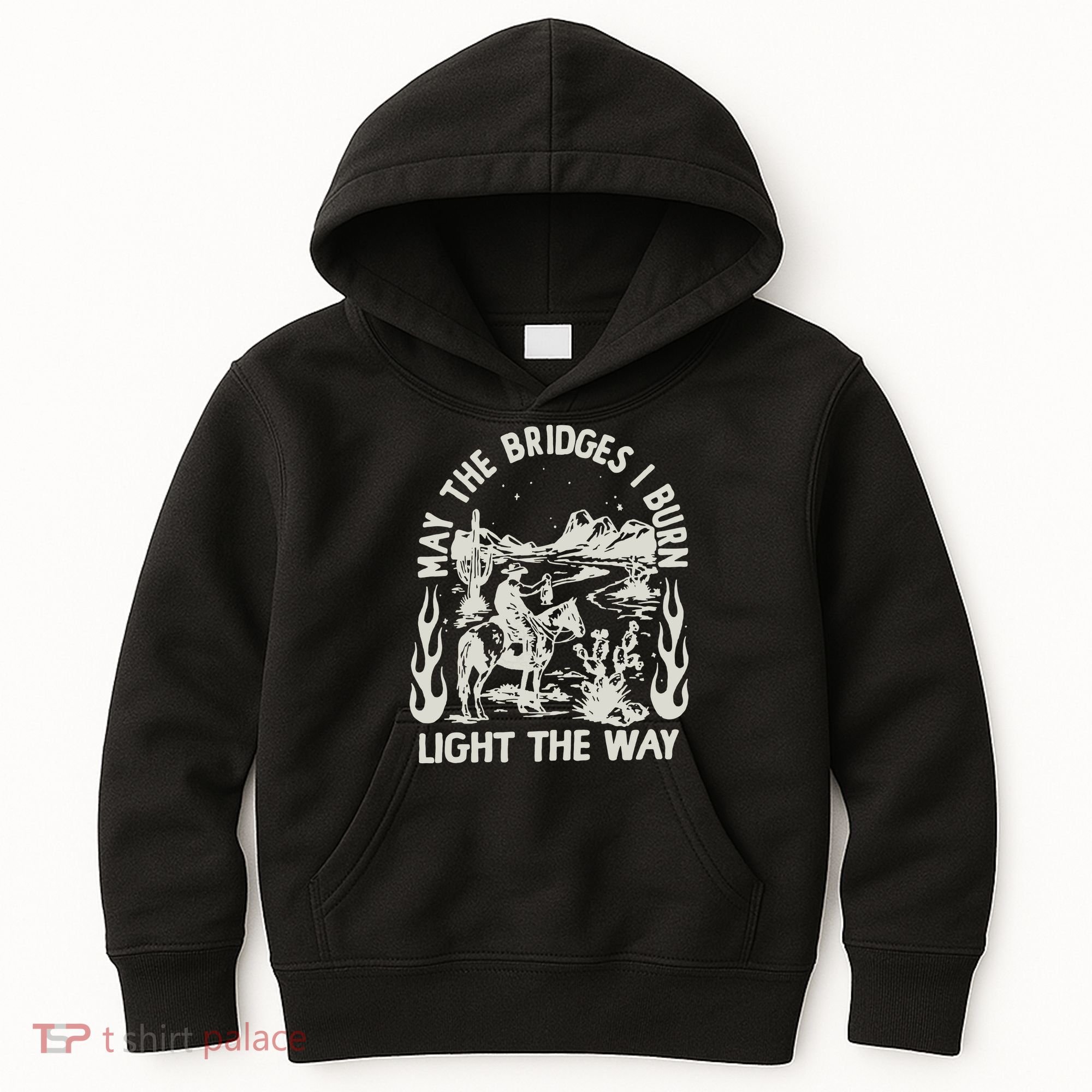 May The Bridges I Burn Light The Way Kids Hoodie