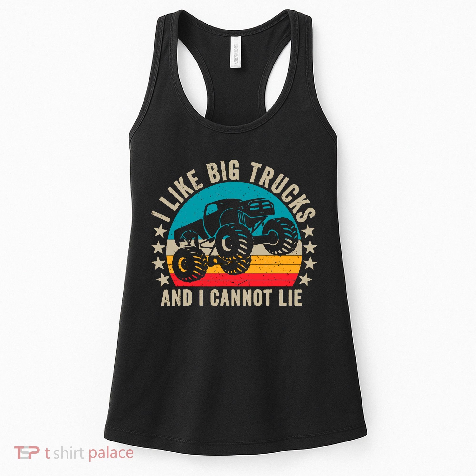 Monster Truck Boys Girls I Like Big Trucks And I Cannot Lie Women's Tank Top