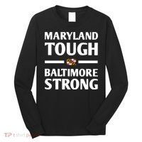 Maryland Tough Baltimore Strong Long Sleeve Shirt thumb 0