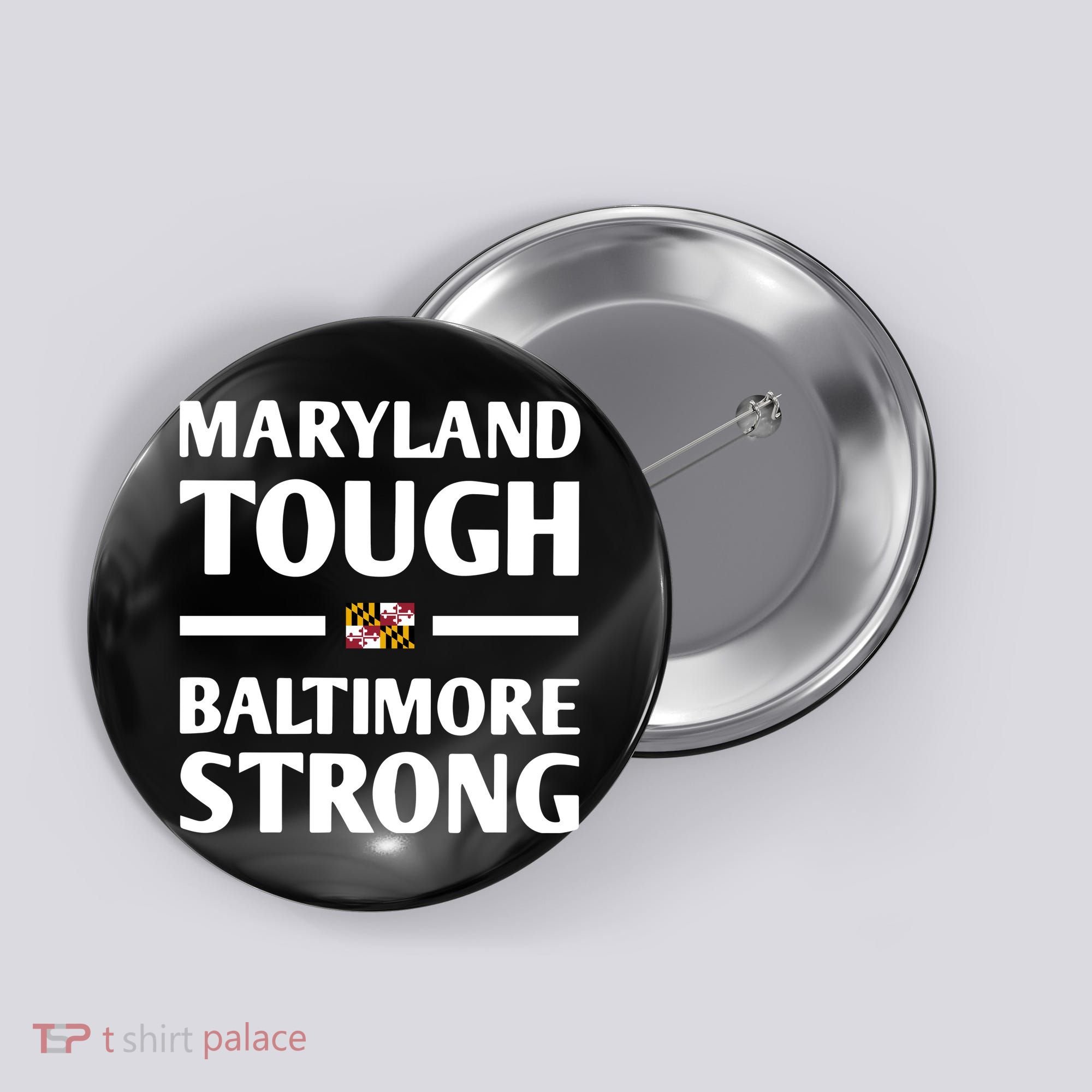 Maryland Tough Baltimore Strong Button