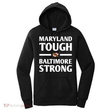 Maryland Tough Baltimore Strong Women's Hoodie