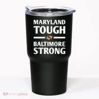 Maryland Tough Baltimore Strong Tumbler thumb 0