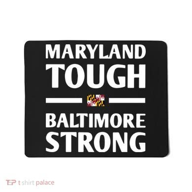 Maryland Tough Baltimore Strong Mousepad