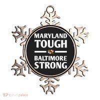 Maryland Tough Baltimore Strong Ornament thumb 0
