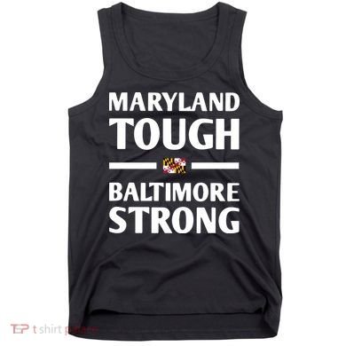 Maryland Tough Baltimore Strong Tank Top