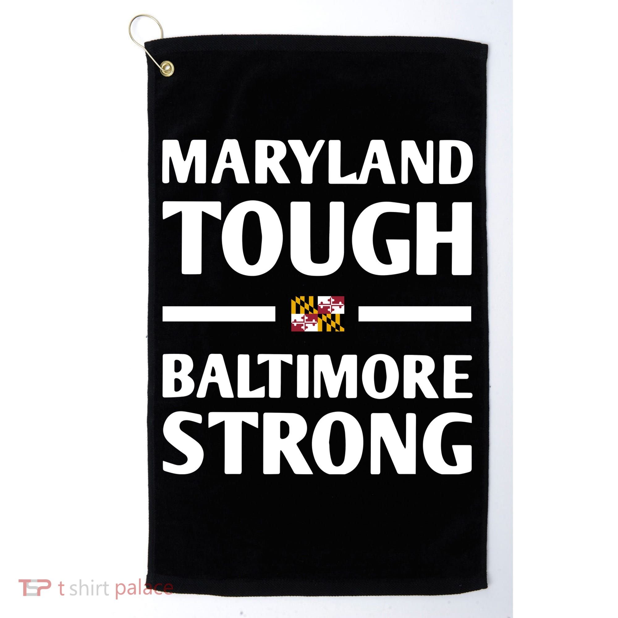 Maryland Tough Baltimore Strong Golf Towel