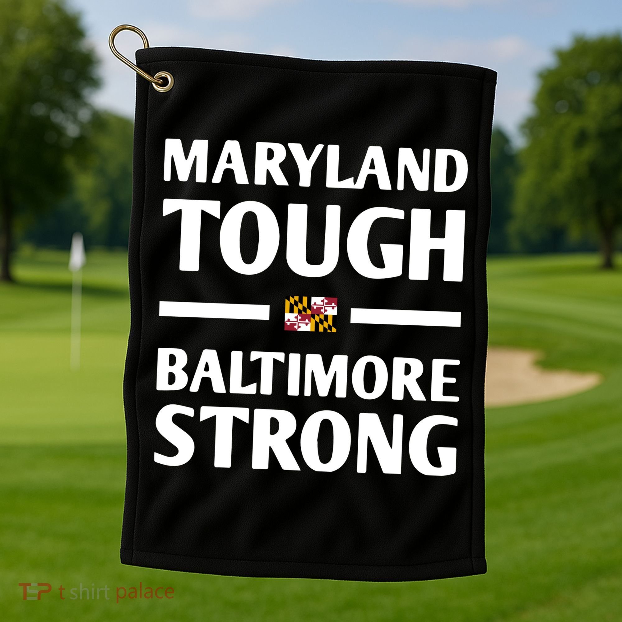 Maryland Tough Baltimore Strong Golf Towel