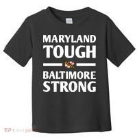 Maryland Tough Baltimore Strong Toddler T-Shirt thumb 0