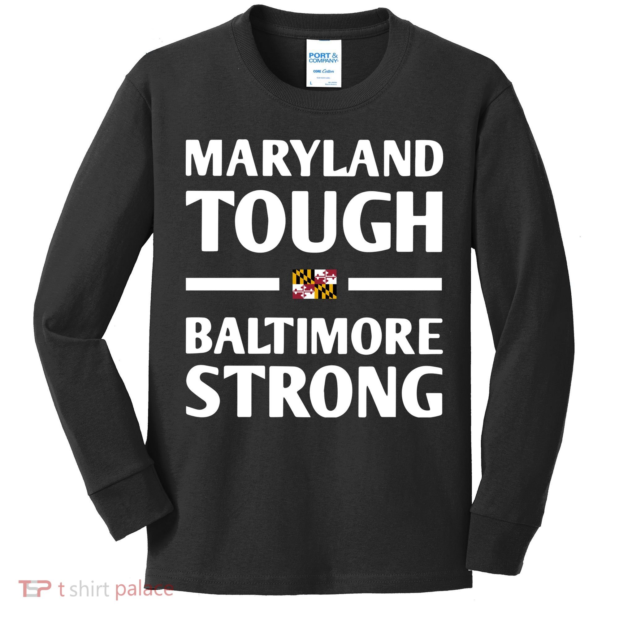 Maryland Tough Baltimore Strong Kids Long Sleeve Shirt