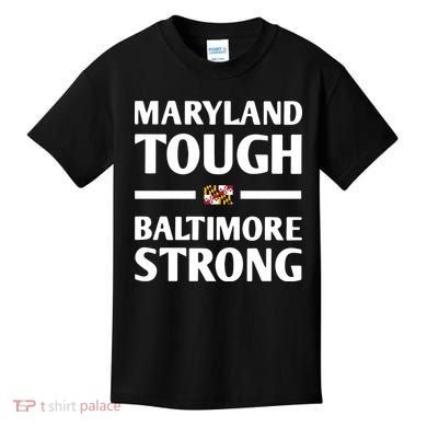 Maryland Tough Baltimore Strong Kids T-Shirt