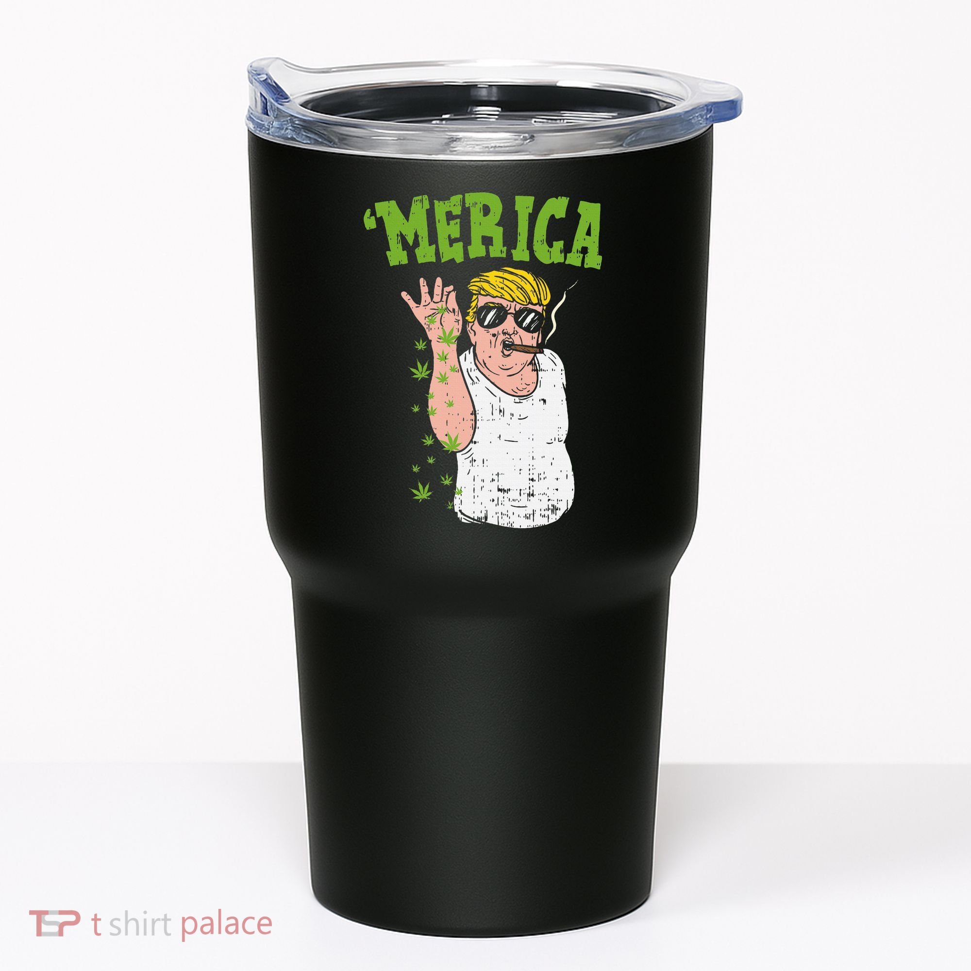 Merica Trump Bae Smoking Weed Cannabis Funny 420 Stoner Gift Tumbler