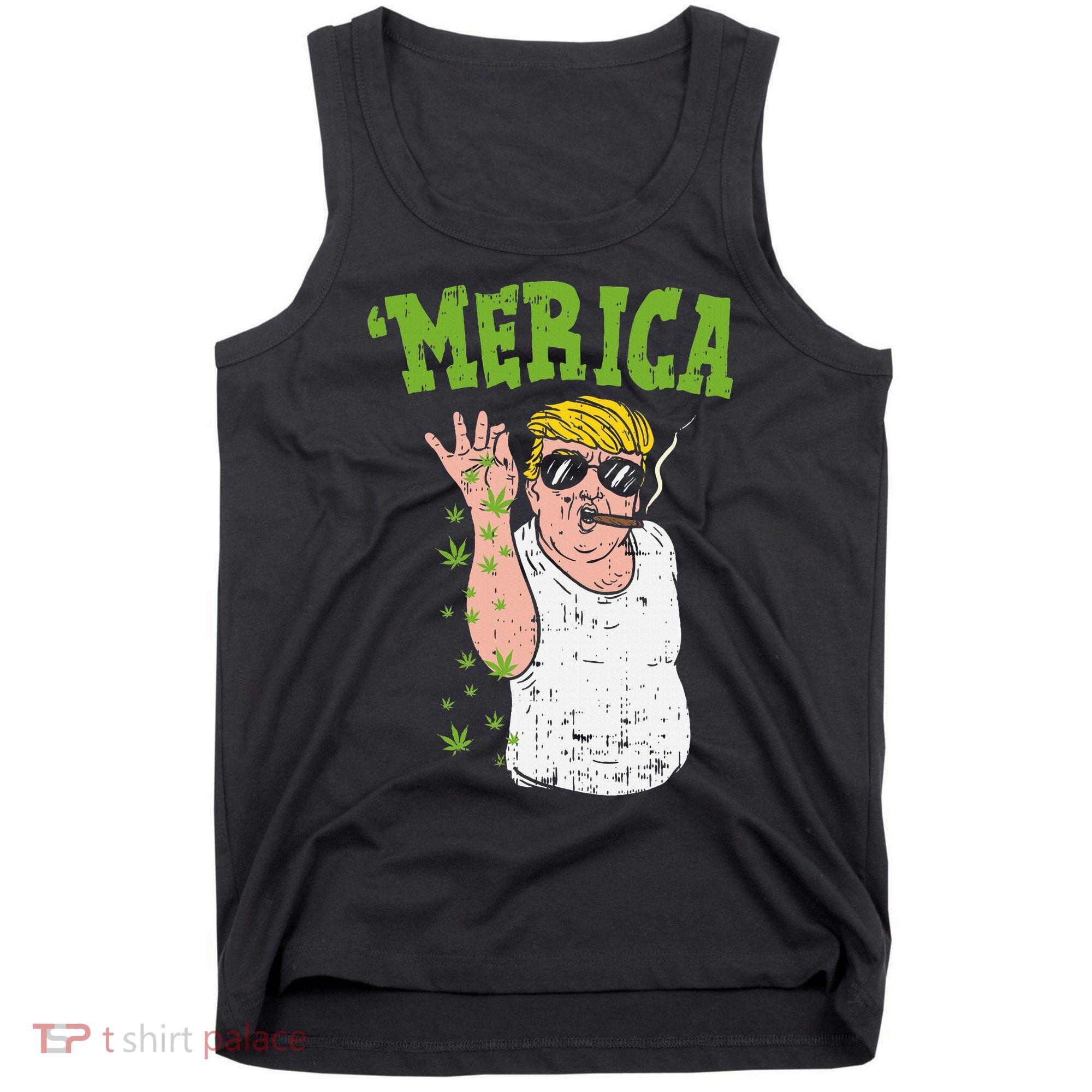 Merica Trump Bae Smoking Weed Cannabis Funny 420 Stoner Gift Tank Top